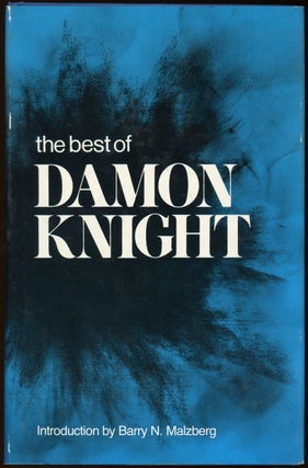 Item #22247 THE BEST OF DAMON KNIGHT. Damon Knight