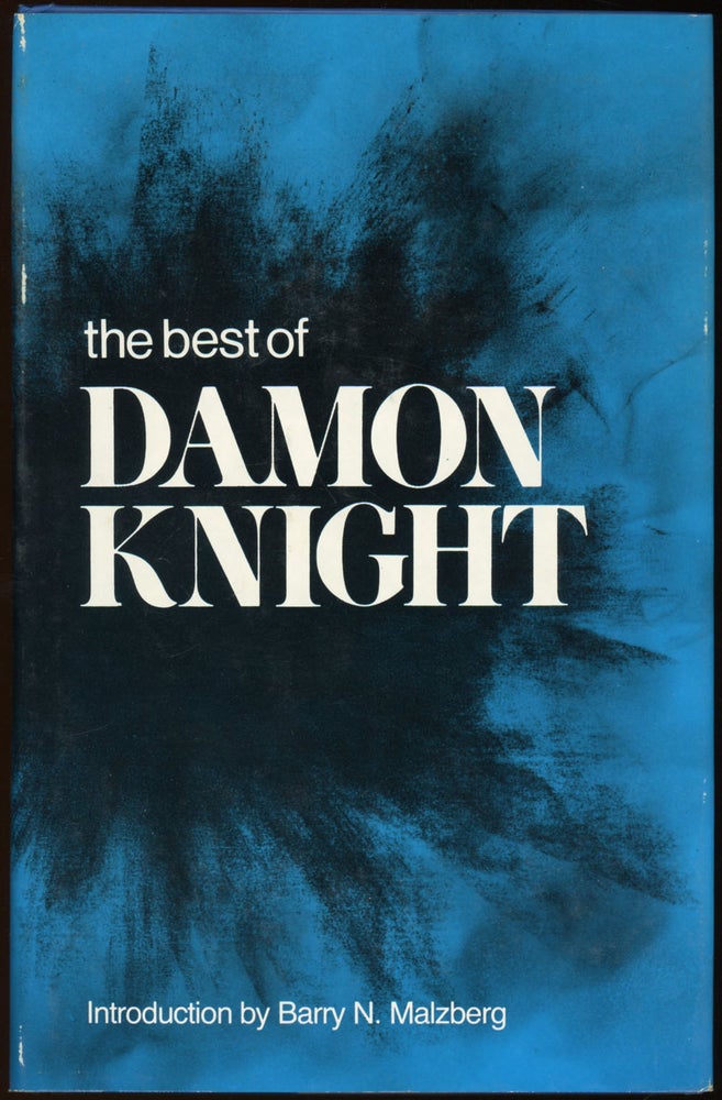 Item #22247 THE BEST OF DAMON KNIGHT. Damon Knight.