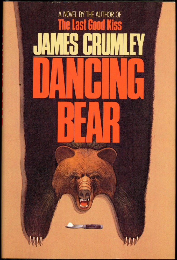 Item #22321 DANCING BEAR. James Crumley.