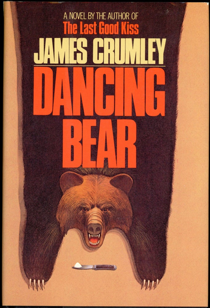 Item #22322 DANCING BEAR. James Crumley.