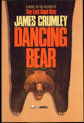 Item #22323 DANCING BEAR. James Crumley