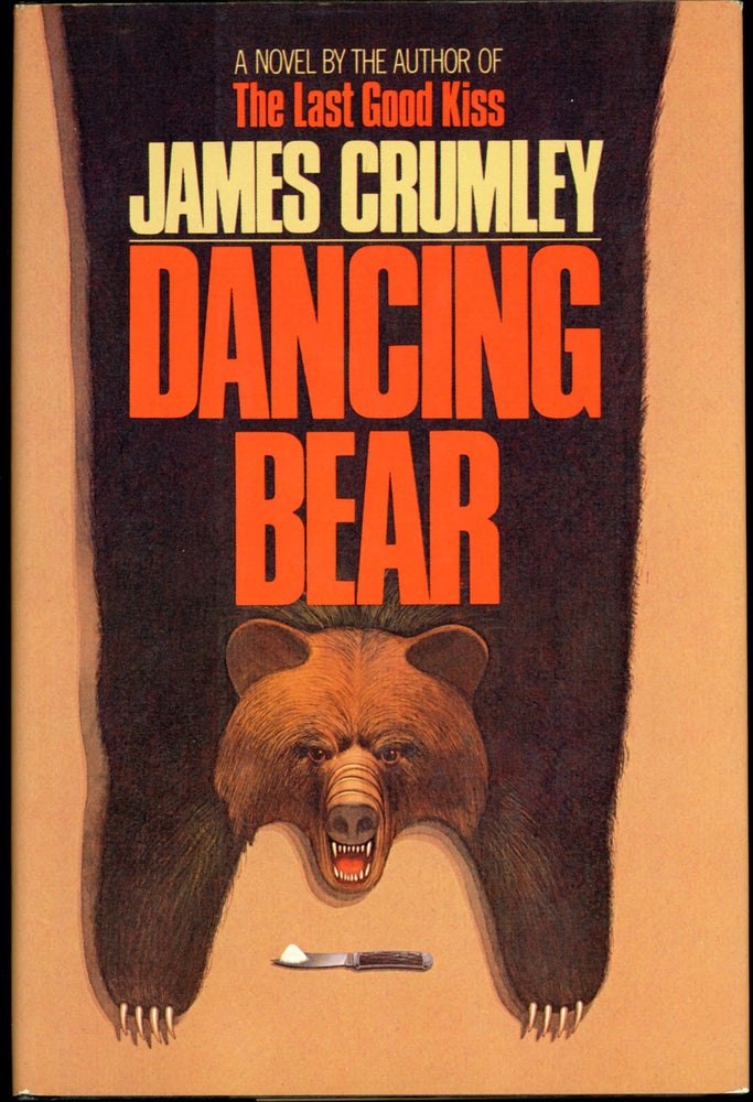 Item #22323 DANCING BEAR. James Crumley.