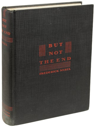 Item #22351 BUT NOT THE END. Frederick Nebel