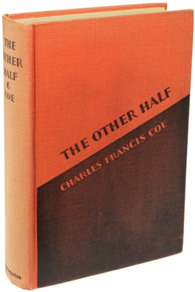 Item #22370 THE OTHER HALF. Charles Francis Coe