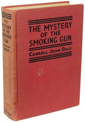 Item #22391 MYSTERY OF THE SMOKING GUN. Carroll John Daly