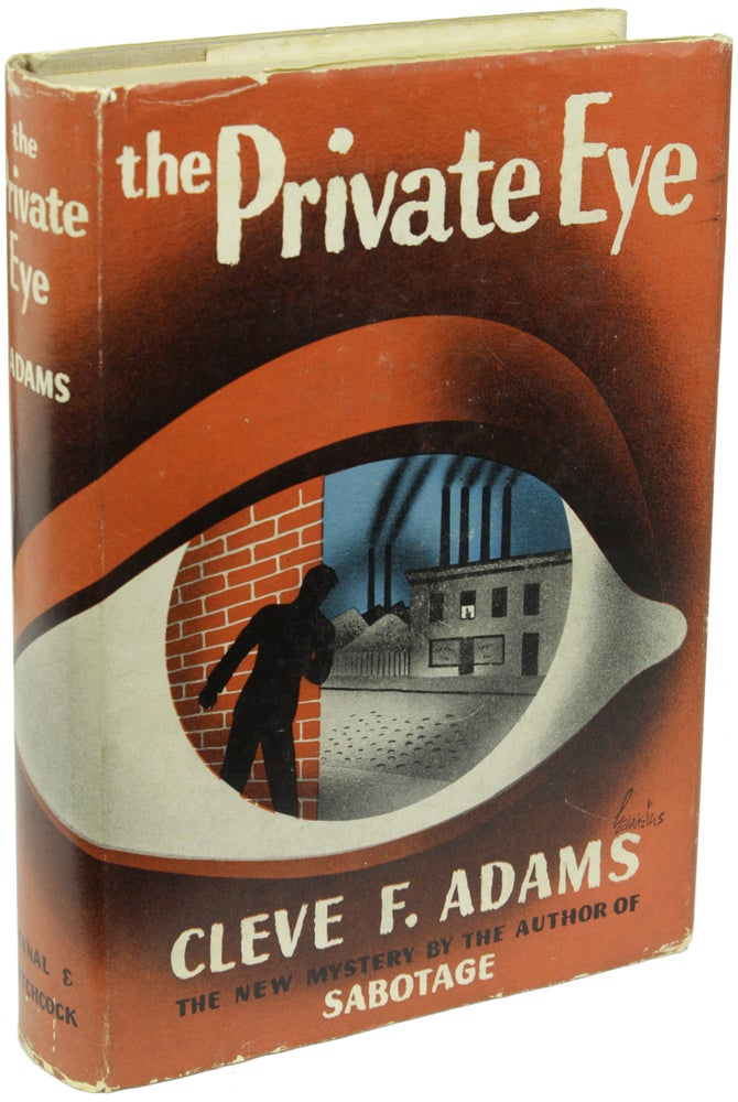 Item #22393 THE PRIVATE EYE. Cleve Adams.