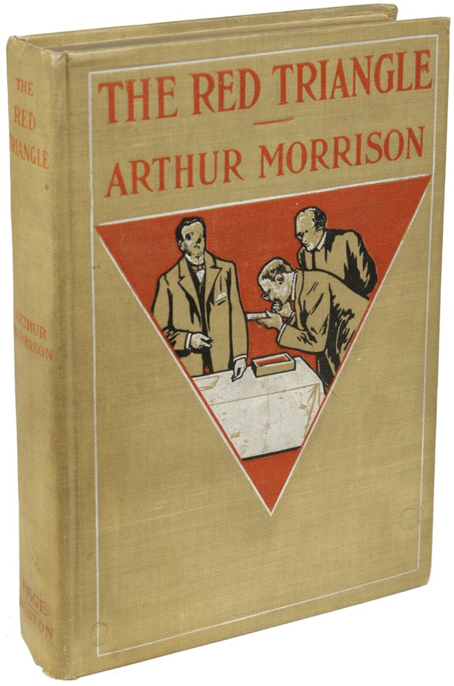 Item #22413 THE RED TRIANGLE: BEING SOME FURTHER CHRONICLES OF MARTIN HEWITT, INVESTIGATOR. Arthur Morrison.