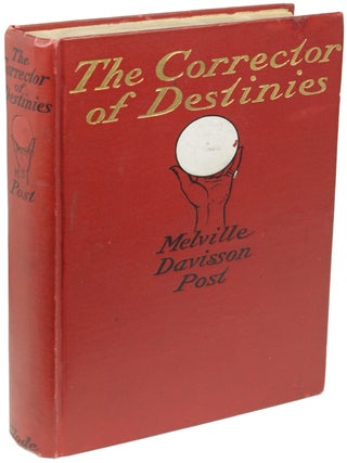 Item #22424 THE CORRECTOR OF DESTINIES: BEING TALES OF RANDOLPH MASON AS RELATED BY HIS PRIVATE...