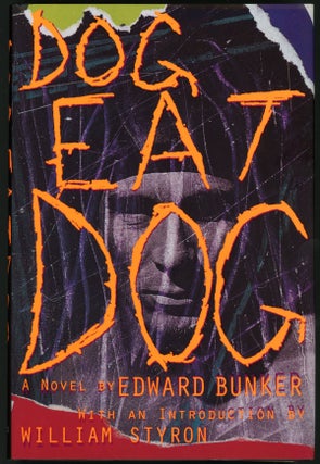 Item #22451 DOG EAT DOG. Edward Bunker