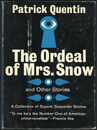 Item #22453 THE ORDEAL OF MRS. SNOW AND OTHER STORIES. Hugh C. Wheeler, Richard W. Webb