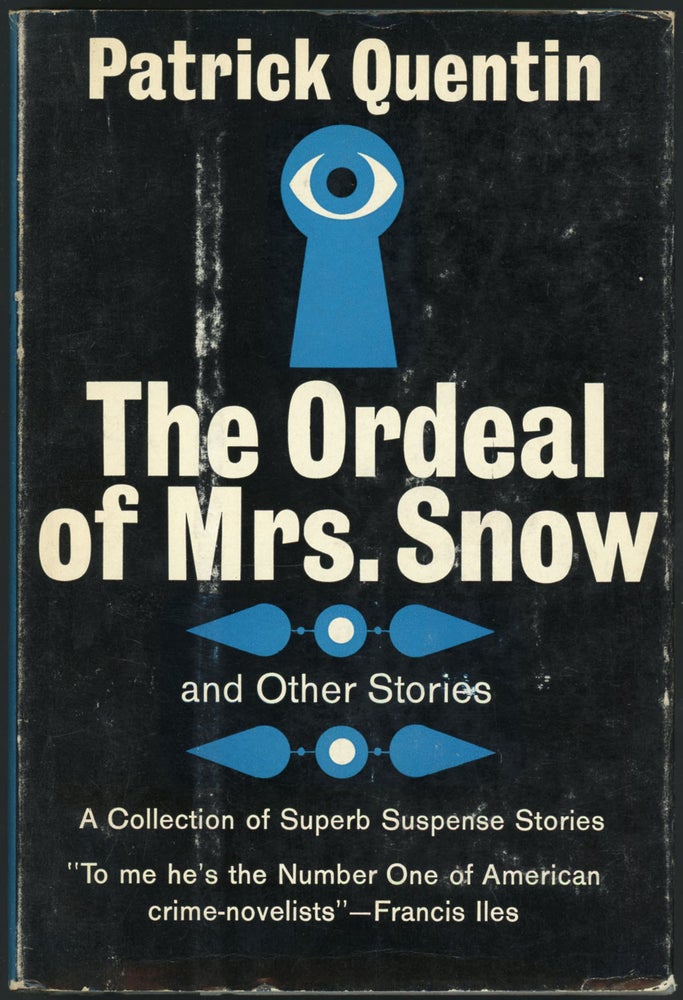 Item #22453 THE ORDEAL OF MRS. SNOW AND OTHER STORIES. Hugh C. Wheeler, Richard W. Webb.