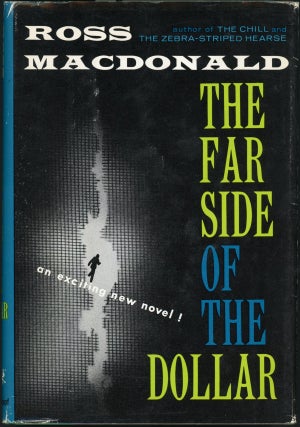 Item #22455 THE FAR SIDE OF THE DOLLAR. Kenneth Millar, "Ross Macdonald."