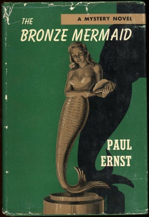 Item #22473 THE BRONZE MERMAID. Paul Ernst