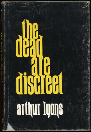 Item #22500 THE DEAD ARE DISCREET. Arthur Lyons