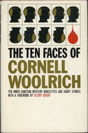 Item #22510 THE TEN FACES OF CORNELL WOOLRICH. Cornell Woolrich