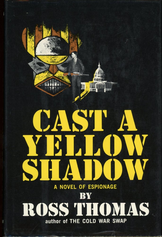 Item #22517 CAST A YELLOW SHADOW. Ross Thomas.