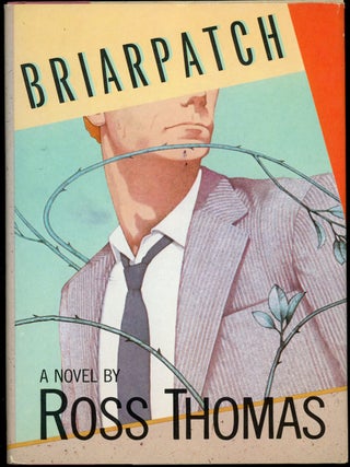 Item #22525 BRIARPATCH. Ross Thomas