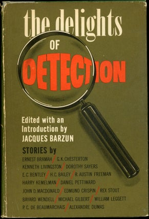 Item #22569 THE DELIGHTS OF DETECTION. Jaques Barzun