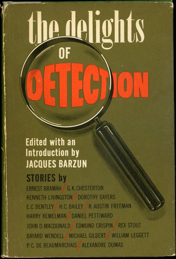 Item #22569 THE DELIGHTS OF DETECTION. Jaques Barzun.
