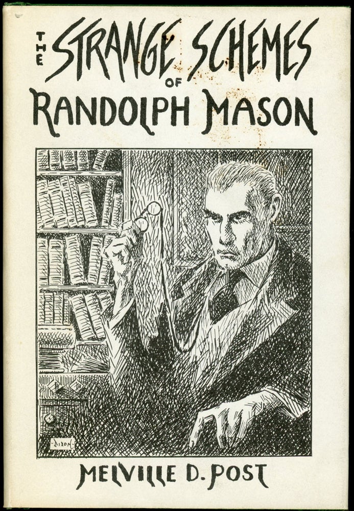 Item #22570 THE STRANGE SCHEMES OF RANDOLPH MASON. Melville D. Post.