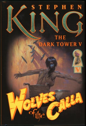 Item #22645 THE DARK TOWER V: WOLVES OF THE CALLA. Stephen King