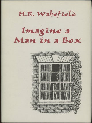Item #22658 IMAGINE A MAN IN A BOX. Introduction by Barbara Roden. Wakefield