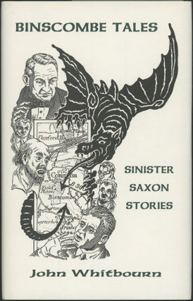 Item #22668 BINSCOMBE TALES: SINISTER SAXON STORIES. John Whitbourn