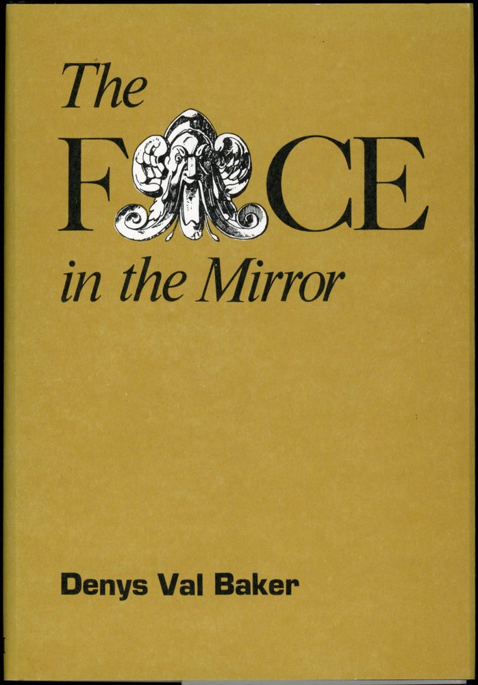 Item #22679 THE FACE IN THE MIRROR. Denys Val Baker.