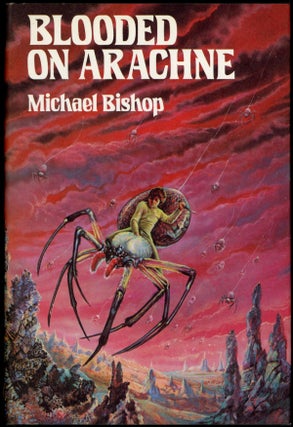 Item #22683 BLOODED ON ARACHNE. Michael Bishop