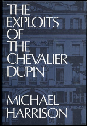 Item #22698 THE EXPLOITS OF THE CHEVALIER DUPIN. Michael Harrison