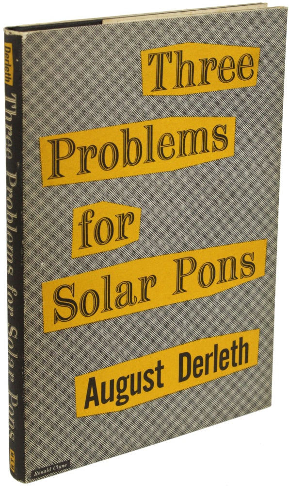 Item #22721 THREE PROBLEMS FOR SOLAR PONS. August Derleth.
