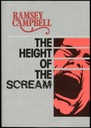 Item #22742 HEIGHT OF THE SCREAM. Ramsey Campbell