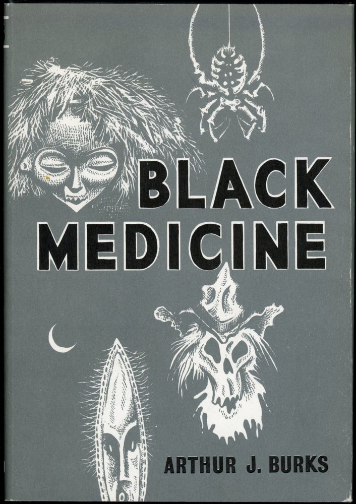Item #22743 BLACK MEDICINE. Arthur J. Burks.