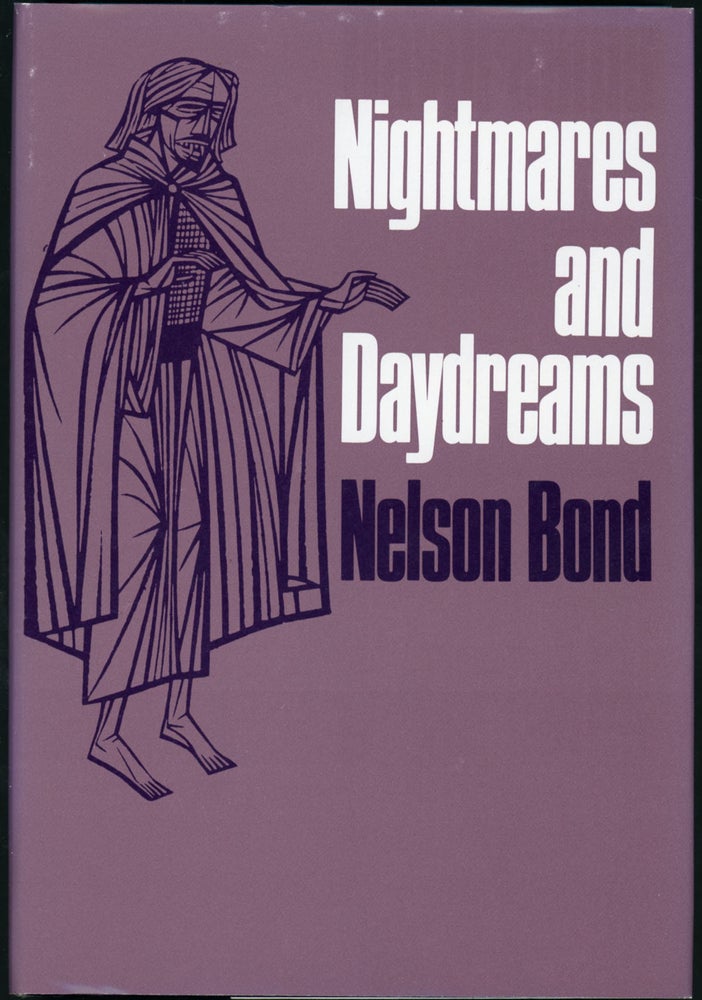 Item #22744 NIGHTMARES AND DAYDREAMS. Nelson Bond.