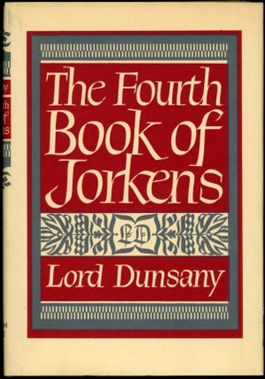 Item #22756 THE FOURTH BOOK OF JORKENS. Lord Dunsany, Edward Plunkett