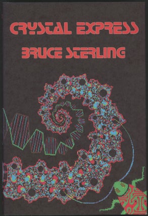 Item #22789 CRYSTAL EXPRESS. Bruce Sterling
