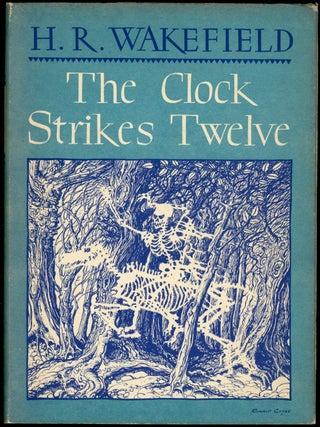 Item #22802 THE CLOCK STRIKES TWELVE. Wakefield