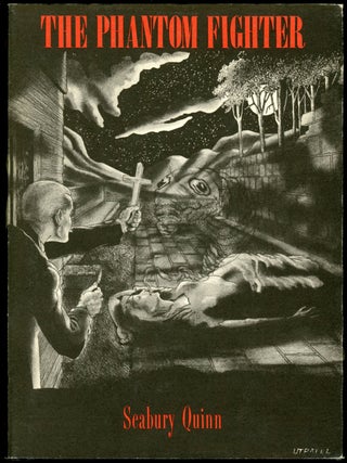 Item #22862 THE PHANTOM-FIGHTER. Seabury Quinn