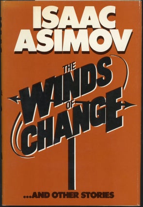 Item #22910 THE WINDS OF CHANGE. Isaac Asimov