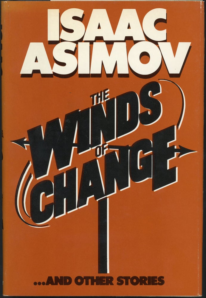 Item #22910 THE WINDS OF CHANGE. Isaac Asimov.