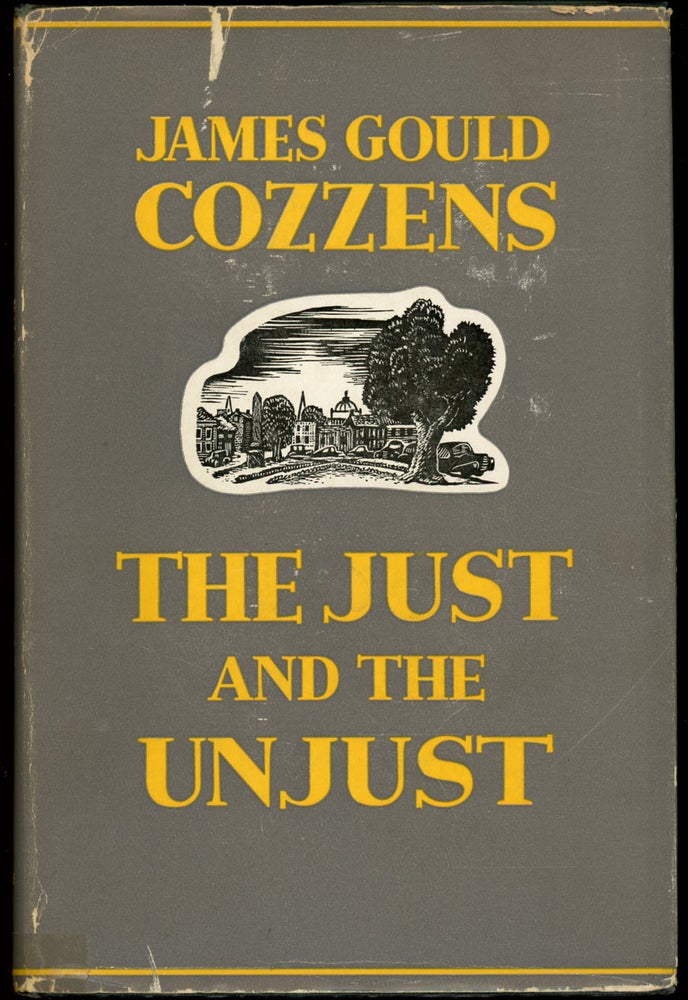 Item #22961 THE JUST AND THE UNJUST. James Gould Cozzens.