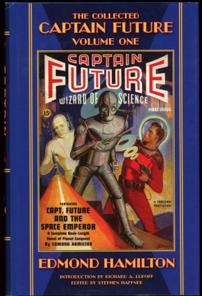 Item #22997 THE COLLECTED CAPTAIN FUTURE, WIZARD OF SCIENCE: VOLUME ONE. Edmond Hamilton