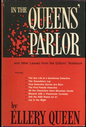Item #23009 IN THE QUEEN'S PARLOR: AND OTHER LEAVES FROM THE EDITOR'S NOTEBOOK. Frederic Dannay,...