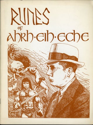 Item #23058 RUNES OF AHRH EIH ECHE [cover title]. Robert E. Howard