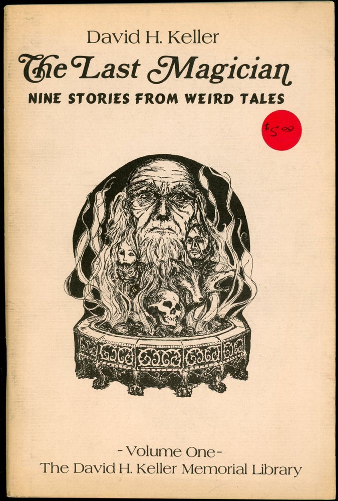 Item #23080 THE LAST MAGICIAN: NINE STORIES FROM WEIRD TALES. David H. Keller.