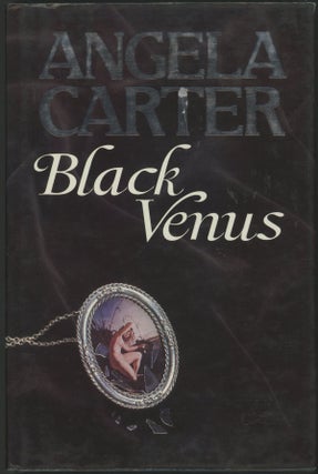 Item #23114 BLACK VENUS. Angela Carter