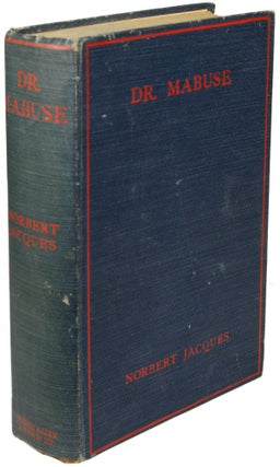 Item #23127 DR. MABUSE: MASTER OF MYSTERY: A NOVEL ... Authorized Translation by Lilian A. Clare....