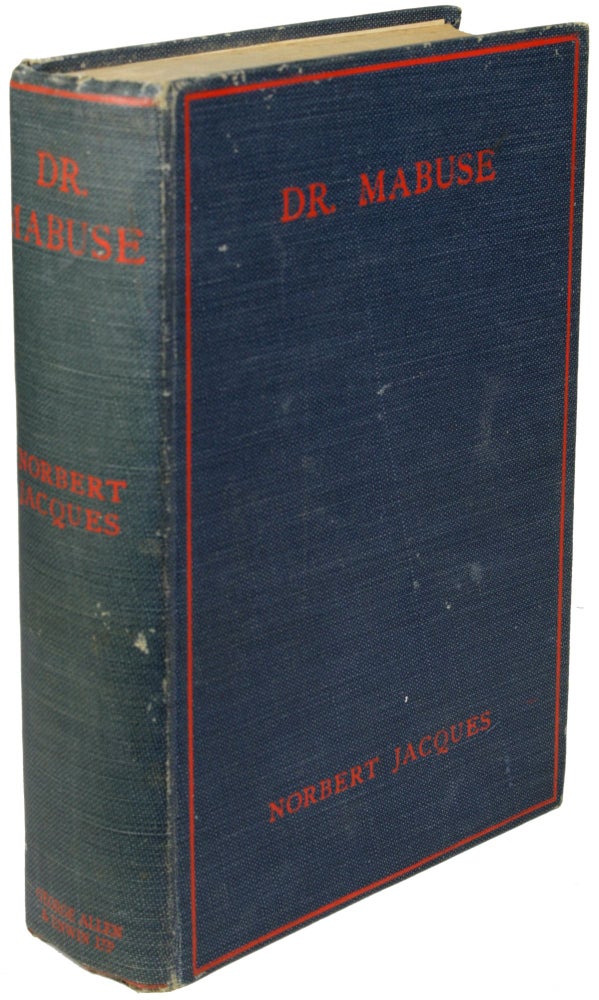 Item #23127 DR. MABUSE: MASTER OF MYSTERY: A NOVEL ... Authorized Translation by Lilian A. Clare. Norbert Jacques.