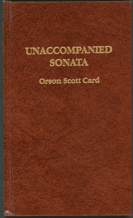 Item #23171 UNACCOMPANIED SONATA. Orson Scott Card