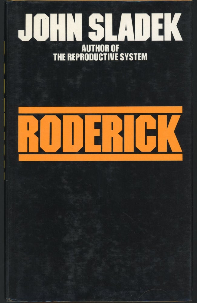 Item #23215 RODERICK OR THE EDUCATION OF A YOUNG MACHINE. John Sladek.